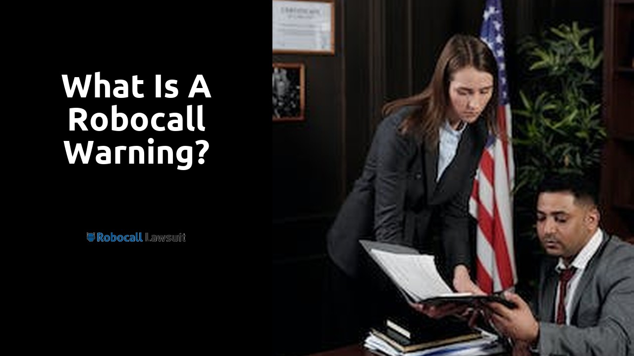 What is a robocall warning?